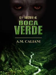 el secreto de bocaverde-alberto martinez caliani-9788461619955
