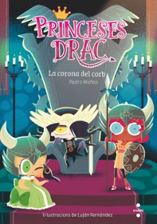 les princeses drac 12: la corona del corb-pedro mañas-9788466149655