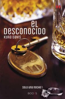 el desconocido (solo una noche i)-kyra davis-9788466328555