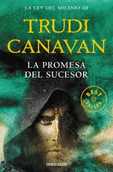 la promesa del sucesor (la ley del milenio 3)-trudi canavan-9788466346955