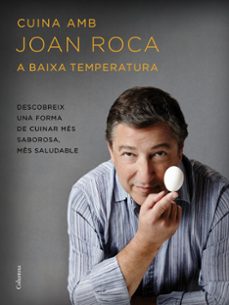 cuina amb joan roca a baixa temperatura-joan roca fontane-9788466420655