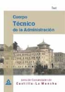 cuerpo tecnico de la administracion de la junta de las comunidade s de castilla-la mancha: test-juan graciano ramos-9788466514255