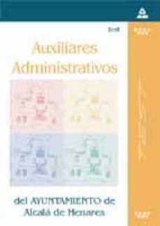 auxiliares administrativos del ayuntamiento de alcala de henares: test-9788466518055
