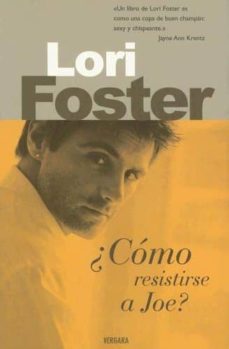 ¿como resistirse a joe?-lori foster-9788466620055