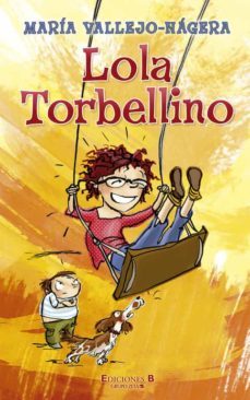 lola torbellino-maria vallejo-nagera-9788466645355
