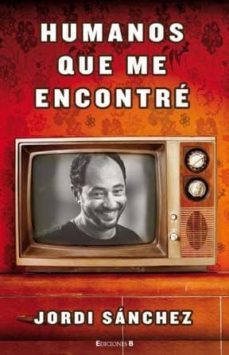 humanos que me encontre-josep m. bachs-9788466649155