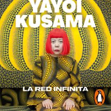 la red infinita (audiolibro)-yayoi kusama-9788466672955