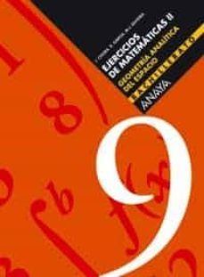 ejercicios de matematicas ii 2º bachillerato geometria analitica del espacio cuadernillo nº 9-9788466722155