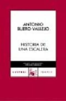 Historia De Una Escalera (Clásicos Hispánicos / Hispanic Classics  Literature) (Spanish Edition)