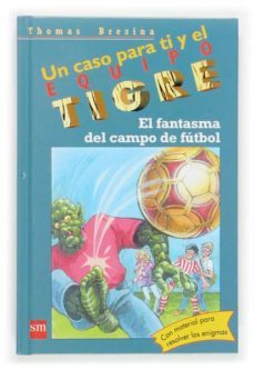 el fantasma del campo de futbol-thomas brezina-9788467505955