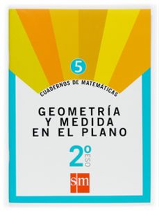 cuaderno matematicas 5. geometria y medida en el plano 2º eso-9788467515855