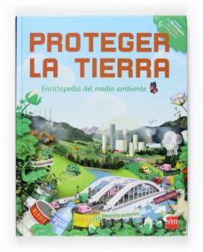 proteger la tierra: enciclopedia del medio ambiente-jean michel billioud-9788467517255