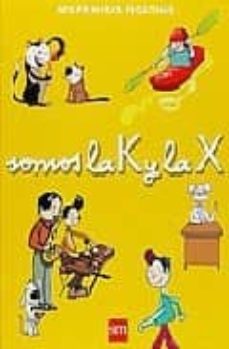 somos la k y la x-9788467534955