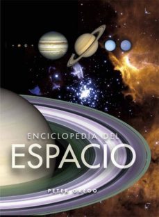 enciclopedia del espacio-peter grego-9788467541755