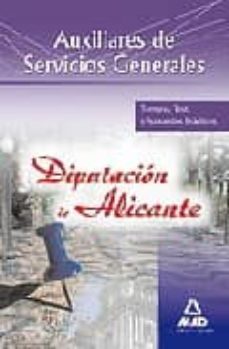 auxiliares de servicios generales de la diputacion provincial de de alicante. temario, test y supuestos practicos-9788467605655