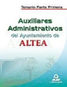 auxiliares administrativos del ayuntamiento de altea. temario par te primera-9788467642155