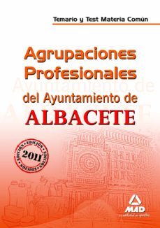agrupaciones profesionales del ayuntamiento de albacete. temario y test. materia comun-9788467658255