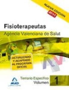fisioterapeutas de la agencia valenciana de salud. temario especi fico vol. i-9788467659955