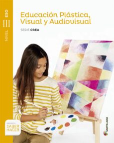 educación plástica visual y audiovisual serie crea nivel iii eso saber hacer-9788468018355
