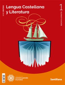 lengua y literatura síntesis 1º bachillerato construyendo mundos ed 2022-9788468077055