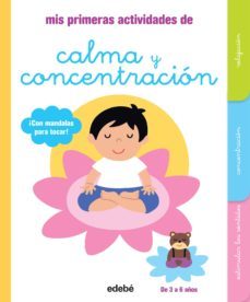mis primeras actividades de calma y concentracion-madeleine deny-9788468319155