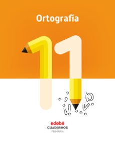 ortografia cuaderno 11 (cas)-9788468336855