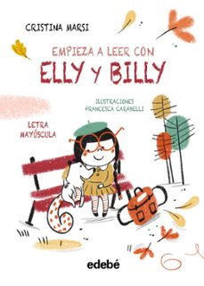 empieza a leer con elly y billy 1-cristina marsi-9788468375755