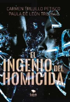 el ingenio del homicida-carmen trujillo petisco-9788468553955