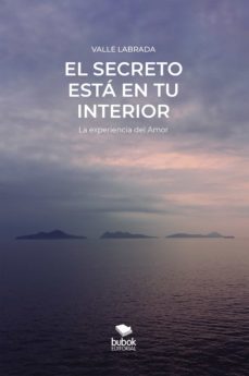 el secreto esta en tu interior - 2da. edicion (ebook)-valle labrada-9788468565255