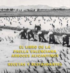 el libro de la paella valenciana, arroces alicantinos (ebook)-9788468615455