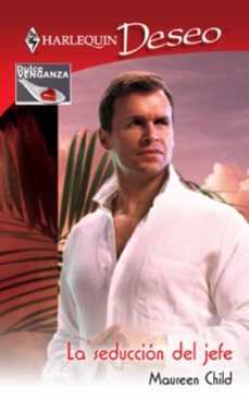 la seducción del jefe (ebook)-maureen child-9788468715155