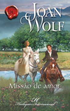 misso de amor (ebook)-joan wolf-9788468750255