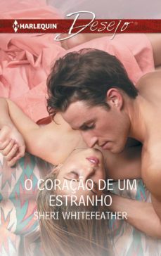 o coraço de um estranho (ebook)-sheri whitefeather-9788468792255