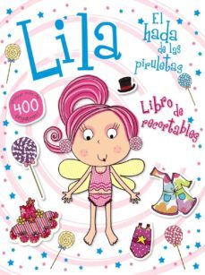 lila, el hada de las piruletas. libro de recortables-fiona boon-9788469602355