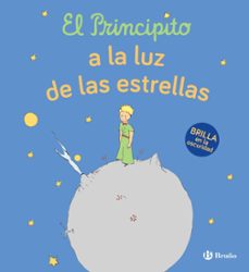 el principito a la luz de las estrellas-antoine de saint exupery-9788469641255
