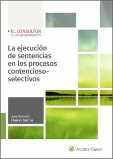 la ejecucion de sentencias en los procesos contencioso-selectivos-9788470528255