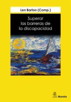 superar las barreras de la discapacidad: 18 años de disability an d society-9788471125255