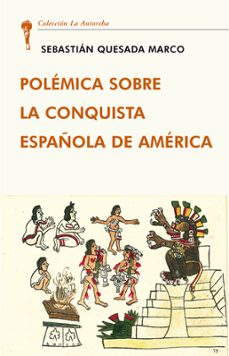 polemica sobre la conquista española americana-9788472098855