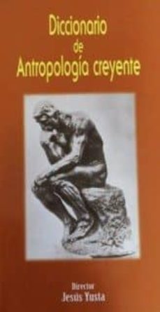 diccionario de antropologia creyente-jesus yusta-9788472398955