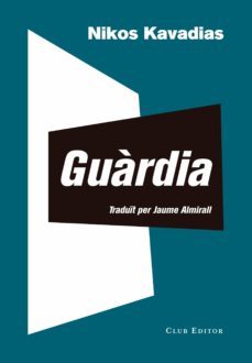 guardia (ebook)-nikos kavadias-9788473292955