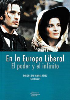 en la europa liberal: el poder y el infinito-enrique san miguel perez-9788473929455