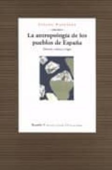 la antropologia de los pueblos de españa: historia, cultura y lug ar-9788474265255