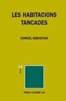 les habitaciones tancades-samuel sebastian-9788475028255