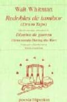 redobles de tambor = drum taps; diarios de guerra = memoranda dur ing the war (ed. bilingue español-ingles)-9788475178455