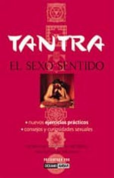 tantra: el sexo sentido (incluye dvd + juego tantrico + manual de instrucciones) (2ª ed.)-9788475563855