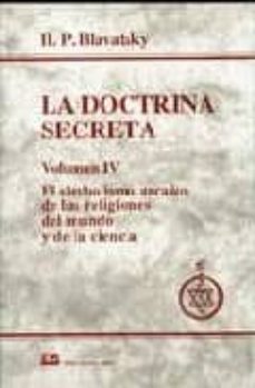 la doctrina secreta: sintesis de la ciencia, la religion y la fil osofia (t.4) (2 ed.)-h. p. blavatsky-9788476271155