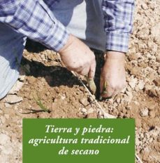 tierra y piedra: agricultura tradicional de secano-alba gros santasusana-9788476288955