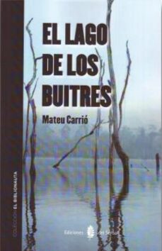 el lago de los buitres (ebook)-mateu carrio-9788476289655