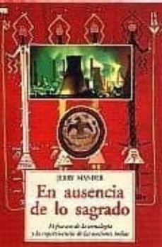 en ausencia de lo sagrado-jerry mander-9788476516355