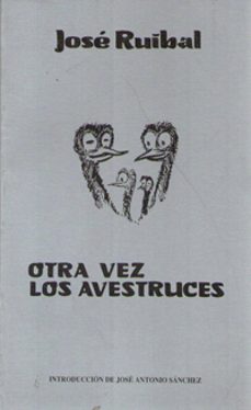 otra vez las avestruces-jose ruibal-9788476849255